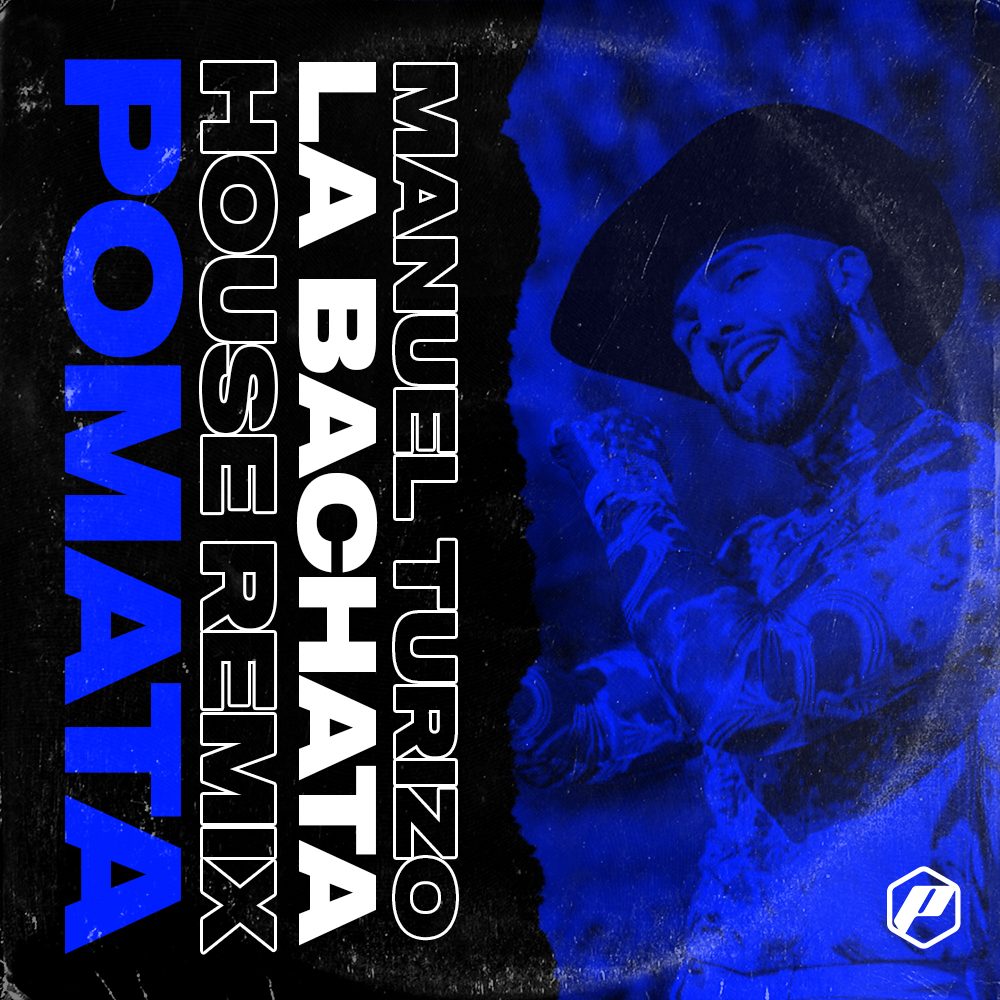 La Bachata (Blue) (POMATA House Remix)