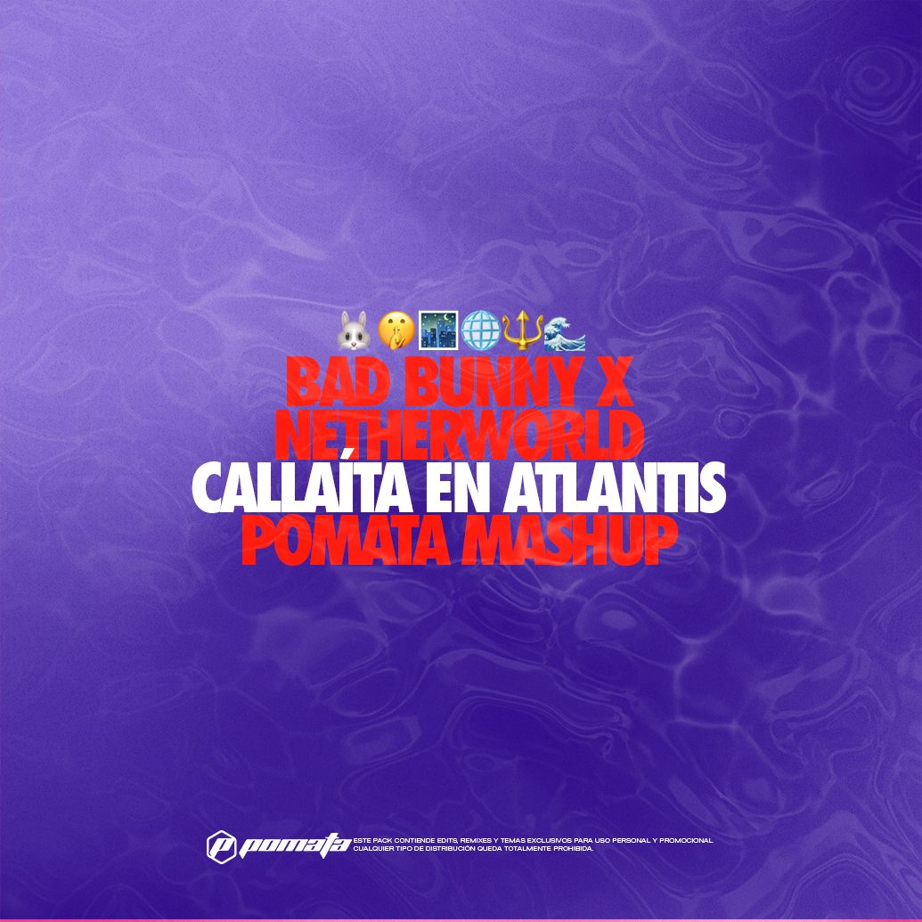 Callaita En Atlantis (POMATA Radio Mashup)