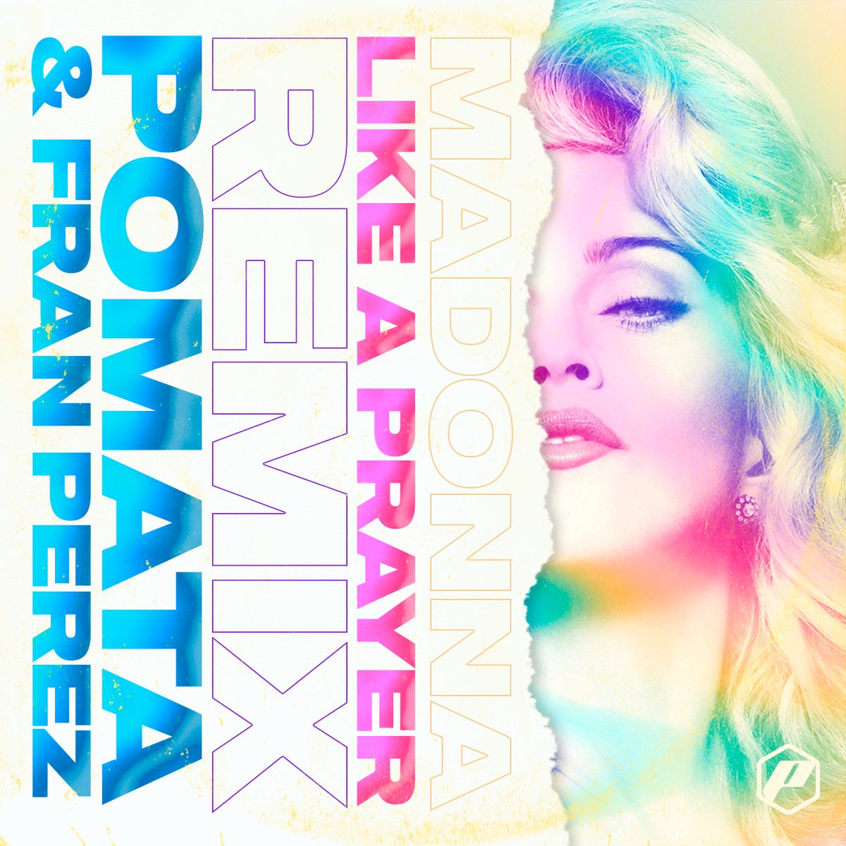 Like A Prayer (POMATA, Fran Perez Remix)