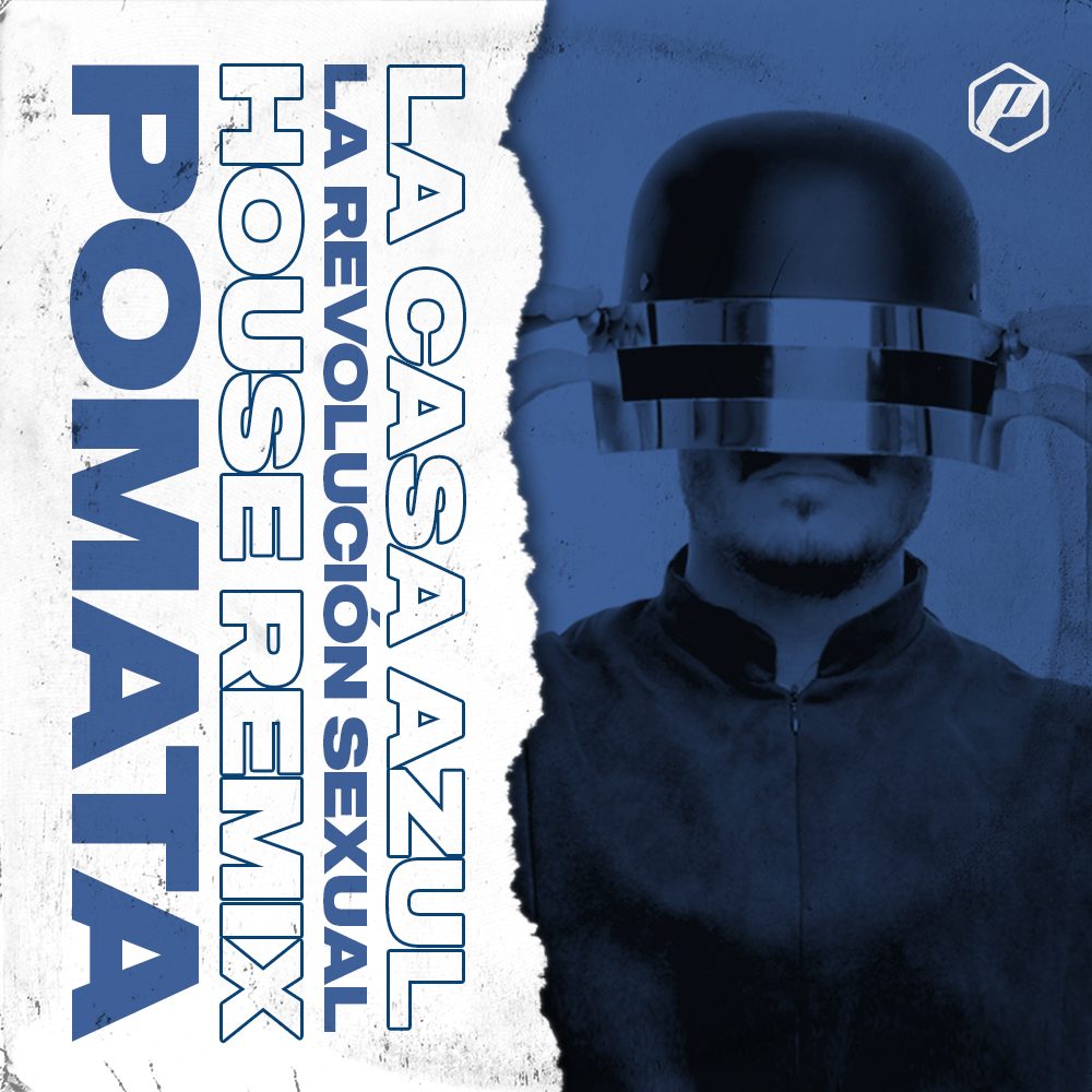 La Revolución Sexual (POMATA House Remix)