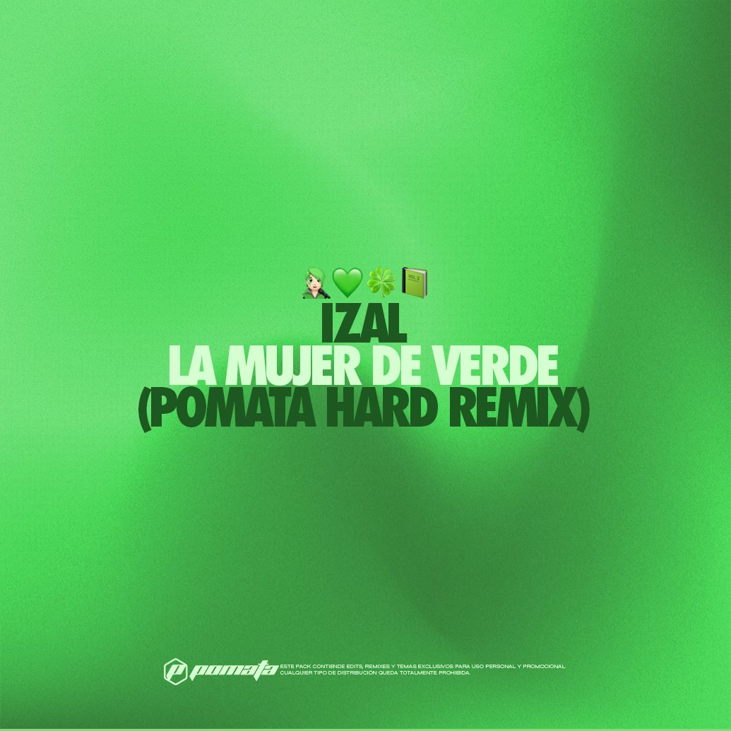 La Mujer De Verde (POMATA Hard Remix)