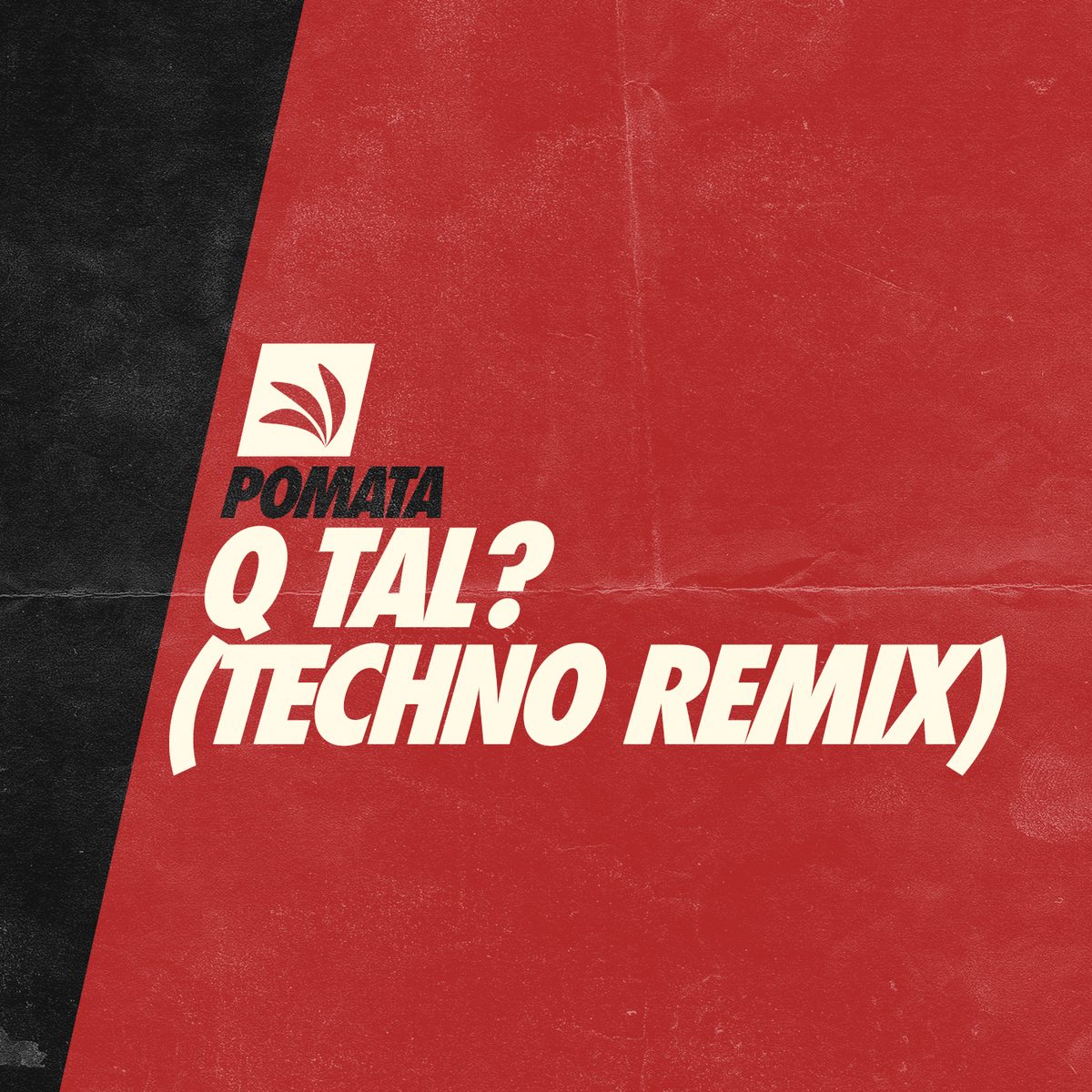 Q Tal (POMATA Techno Remix)