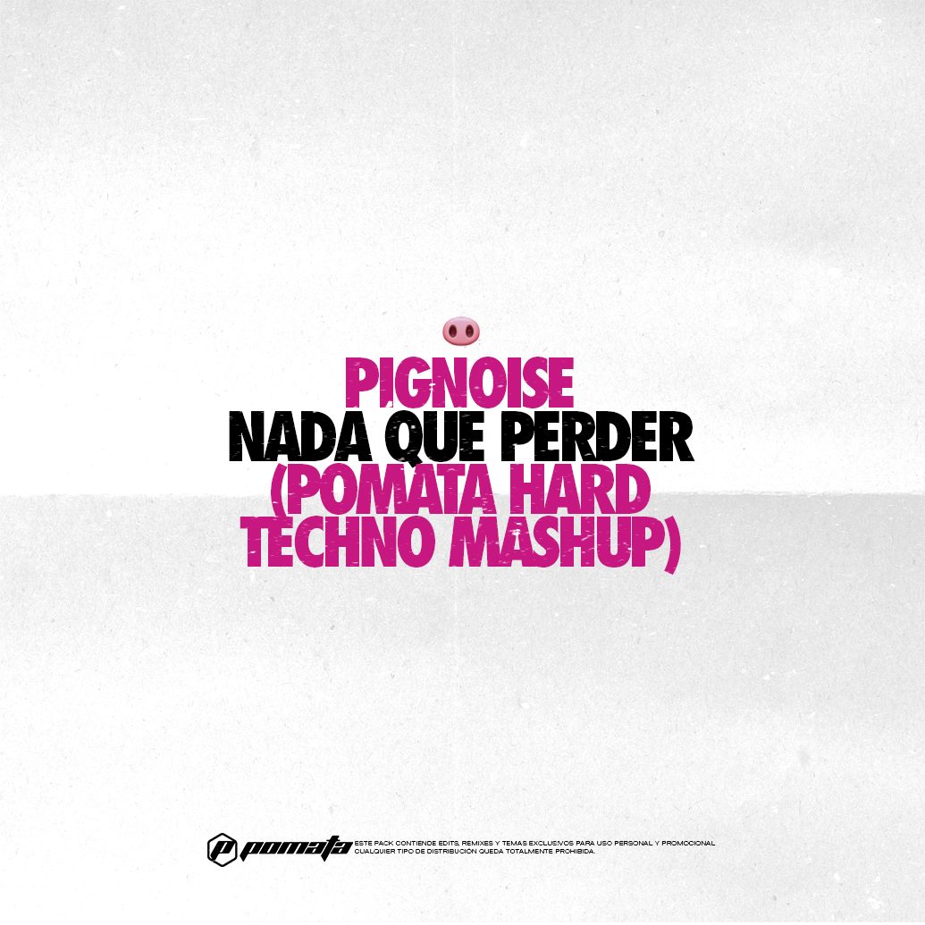 Nada Que Perder (POMATA Hard Techno Mashup)